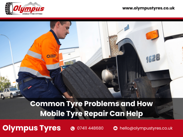Common Tyre Problems and How Mobile Tyre Repair Can Help